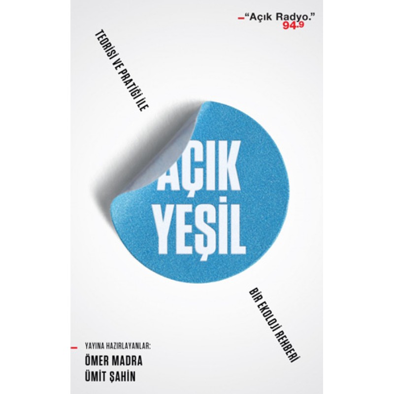 Açık Yeşil: Teorisi ve Pratiği ile Bir Ekoloji Rehberi