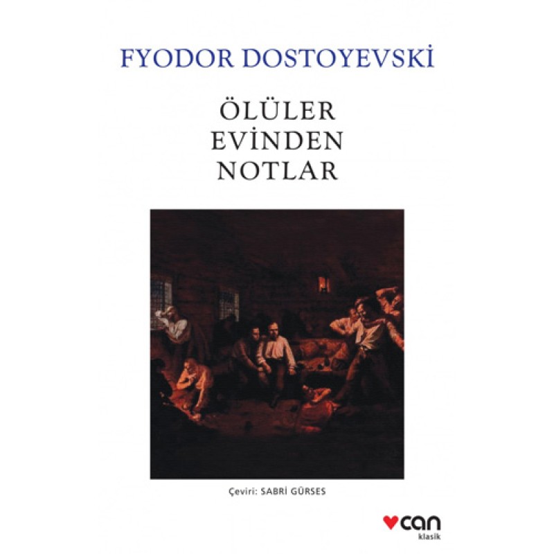 Ölüler Evinden Notlar Ölüler Evinden Notlar