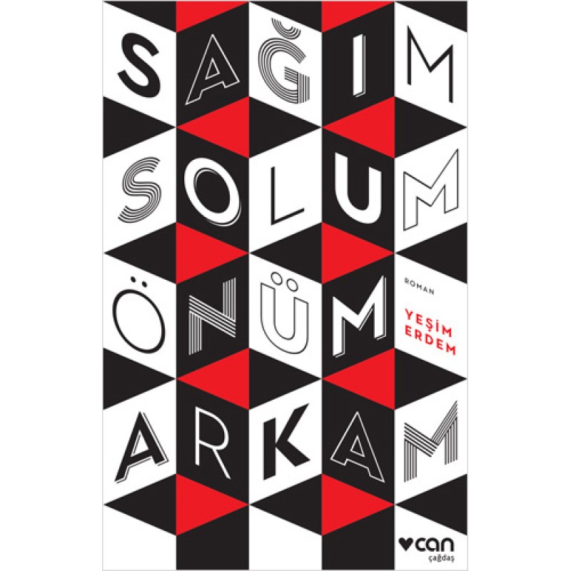 Sağım Solum Önüm Arkam Sağım Solum Önüm Arkam