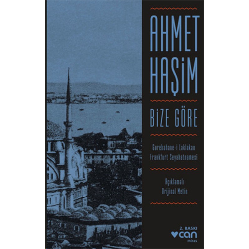 Bize Göre (Açıklamalı Orijinal Metin) Bize Göre (Açıklamalı Orijinal Metin)