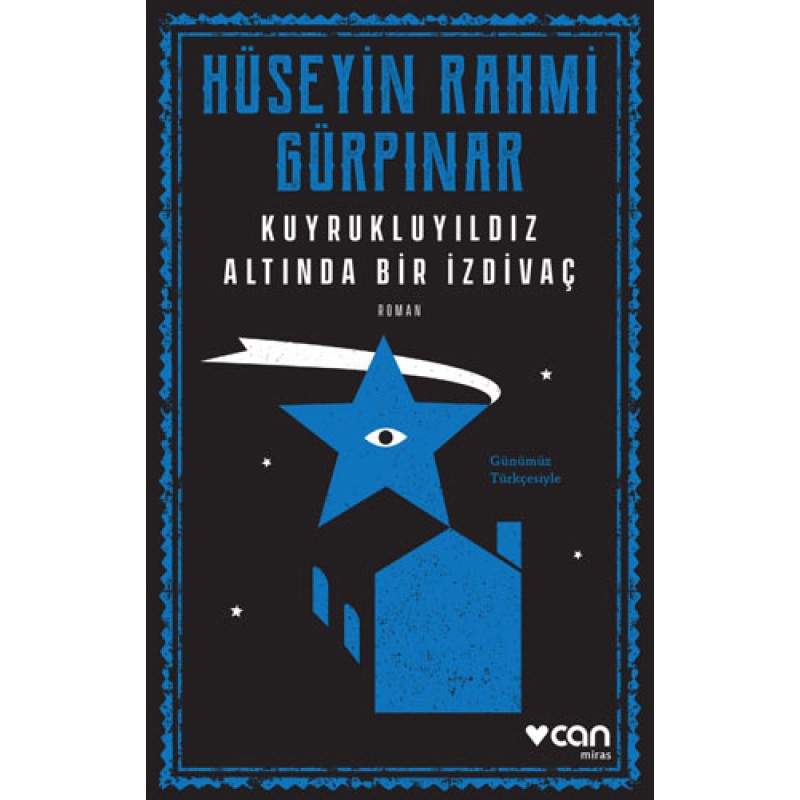 Kuyrukluyıldız Altında Bir İzdivaç (Günümüz Türkçesiyle) Kuyrukluyıldız Altında Bir İzdivaç (Günümüz Türkçesiyle)