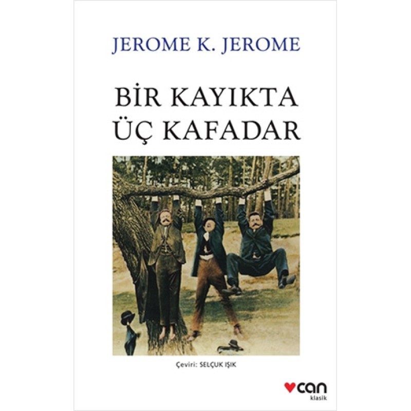 Bir Kayıkta Üç Kafadar Bir Kayıkta Üç Kafadar