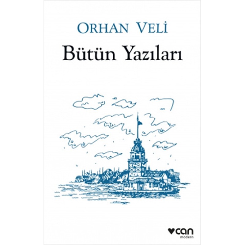 Orhan Veli - Bütün Yazıları Orhan Veli - Bütün Yazıları