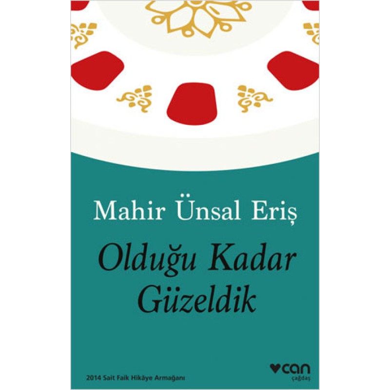 Olduğu Kadar Güzeldik