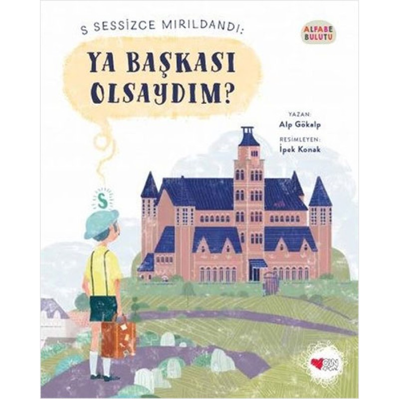 Alfabe Bulutu 1 - Ya Başkası Olsaydım?