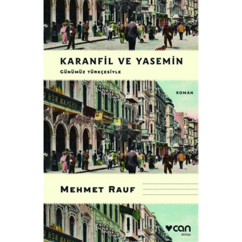 Karanfil ve Yasemin (Günümüz Türkçesiyle) Karanfil ve Yasemin (Günümüz Türkçesiyle)