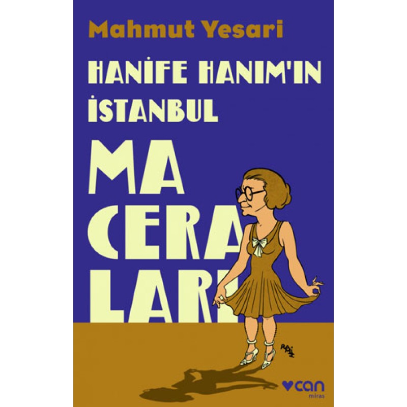 Hanife Hanım’ın İstanbul Maceraları Hanife Hanım’ın İstanbul Maceraları