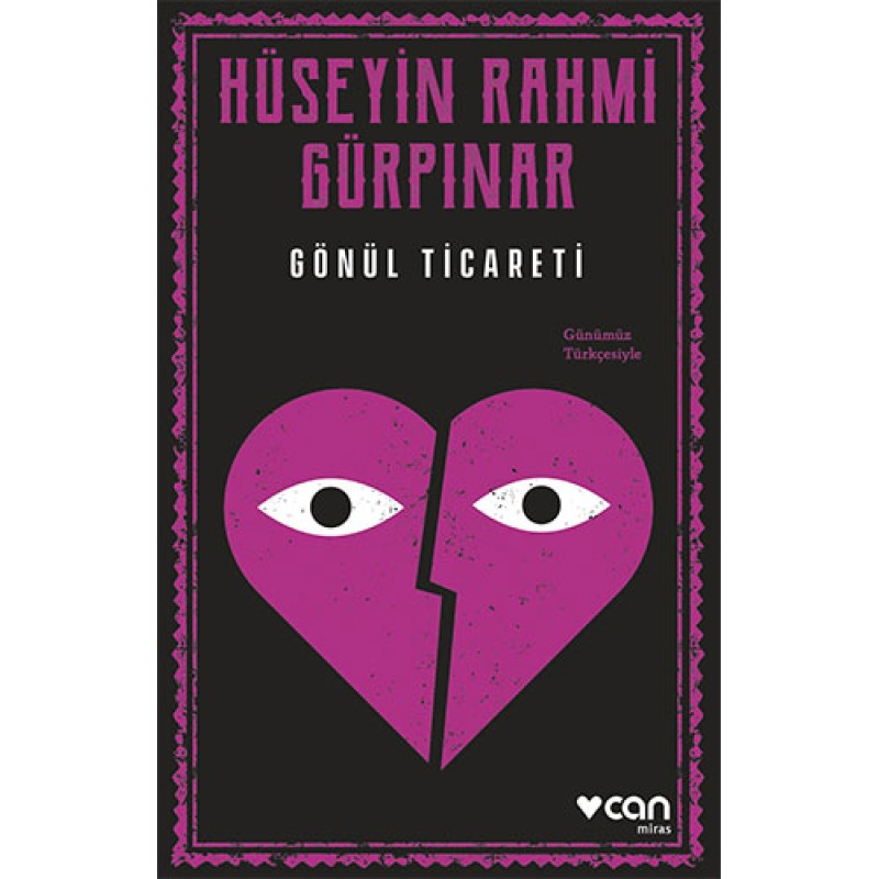 Gönül Ticareti (Günümüz Türkçesiyle)