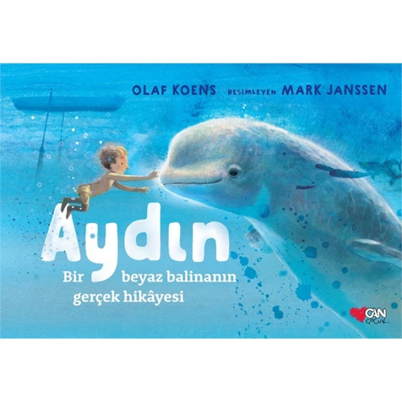 Aydın: Bir Beyaz Balinanın Gerçek Hikâyesi (Ciltli) Aydın: Bir Beyaz Balinanın Gerçek Hikâyesi (Ciltli)