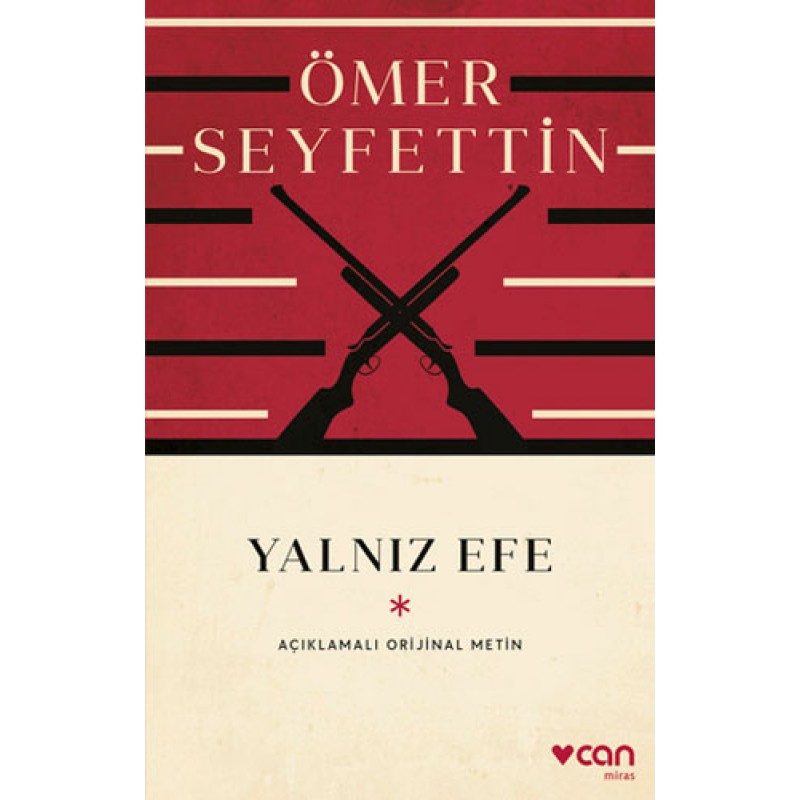 Yalnız Efe (Açıklamalı Orijinal Metin) Yalnız Efe (Açıklamalı Orijinal Metin)