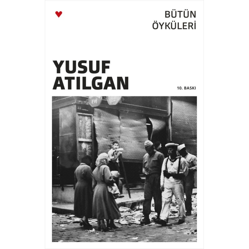 Bütün Öyküleri - Yusuf Atılgan Bütün Öyküleri - Yusuf Atılgan