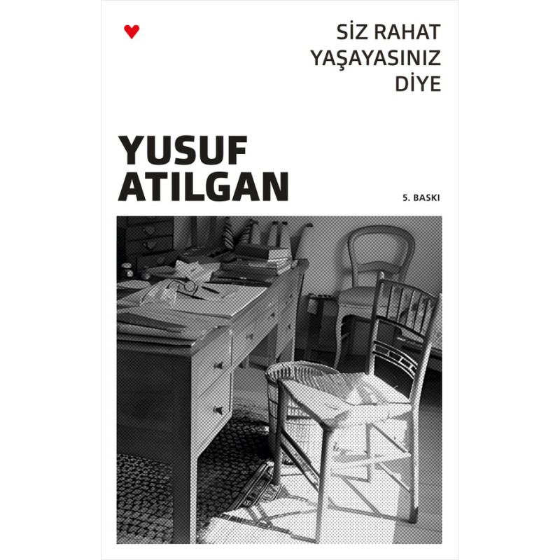 Siz Rahat Yaşayasınız Diye Siz Rahat Yaşayasınız Diye
