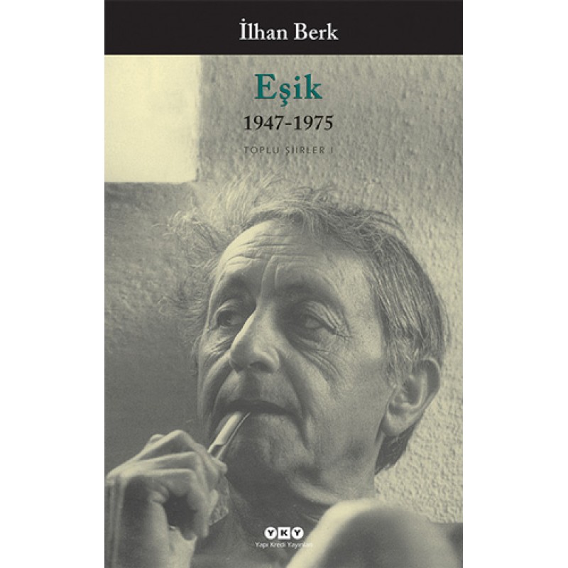 Eşik / 1947-1975 - Toplu Şiirler I Eşik / 1947-1975 - Toplu Şiirler I