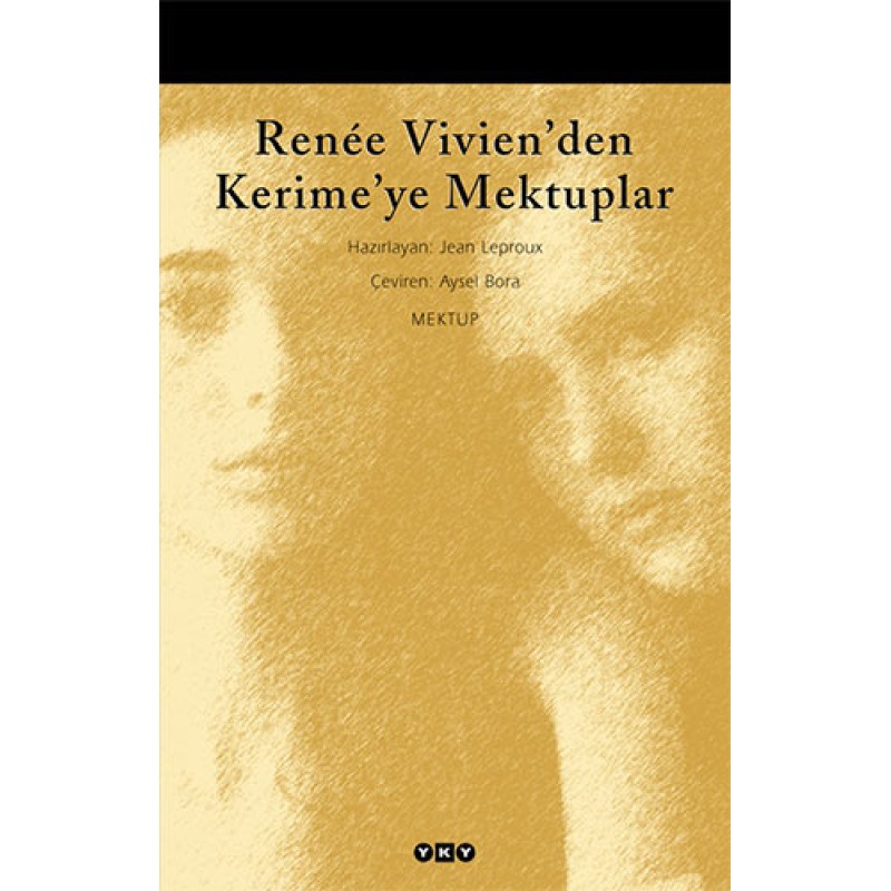 Renée Vivien’den Kerime’ye Mektuplar Renée Vivien’den Kerime’ye Mektuplar