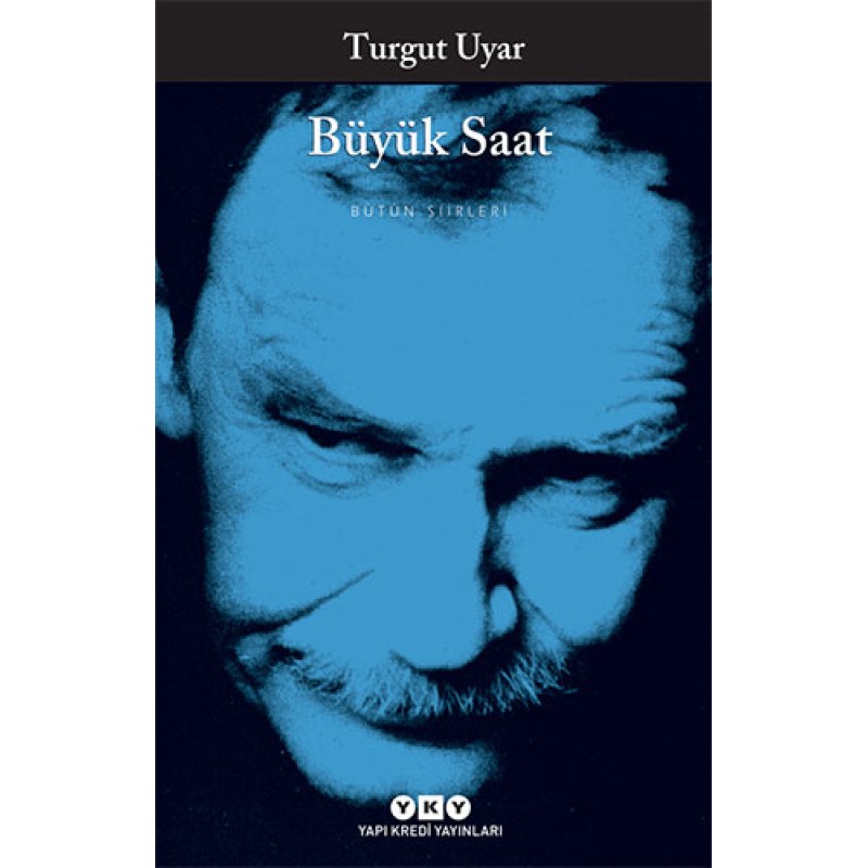 Büyük Saat - Bütün Şiirleri Büyük Saat - Bütün Şiirleri