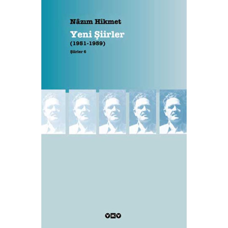 Yeni Şiirler (1951 - 1959) Yeni Şiirler (1951 - 1959)