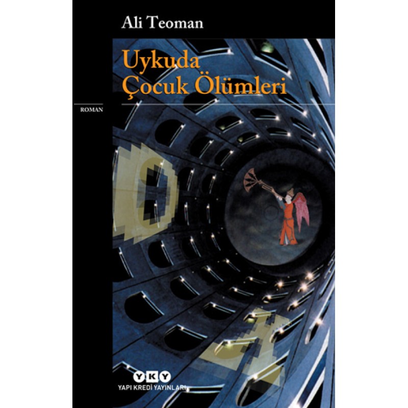 Uykuda Çocuk Ölümleri - Konstantiniyye Üçlemesi 1 Uykuda Çocuk Ölümleri - Konstantiniyye Üçlemesi 1