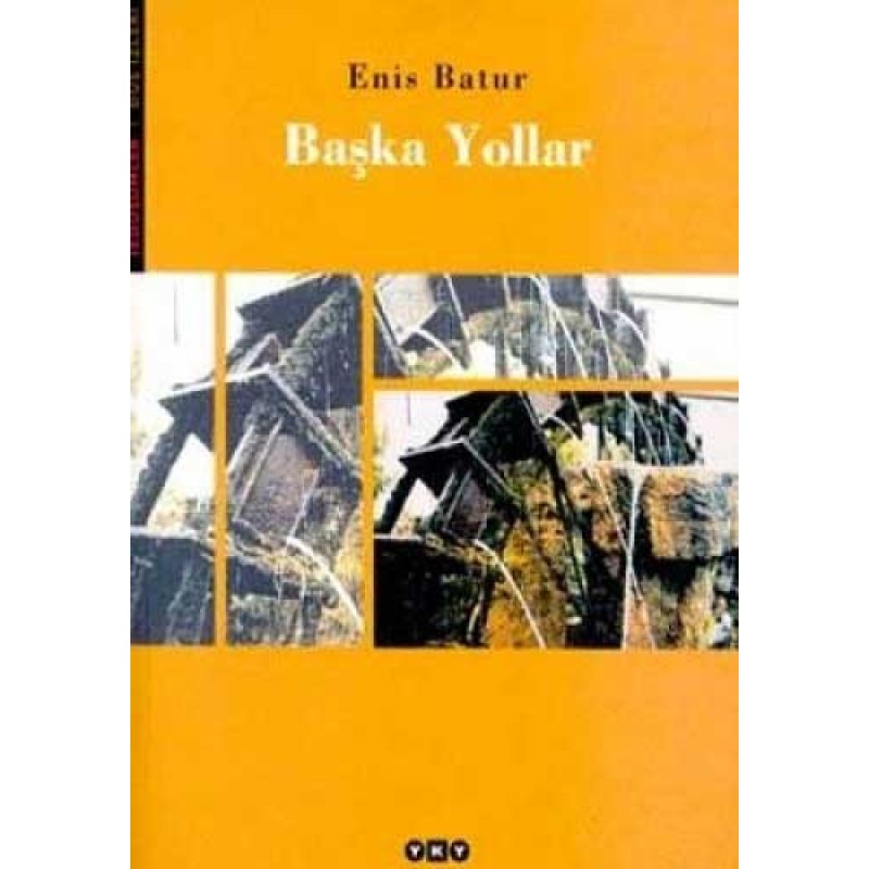 Başka Yollar Başka Yollar