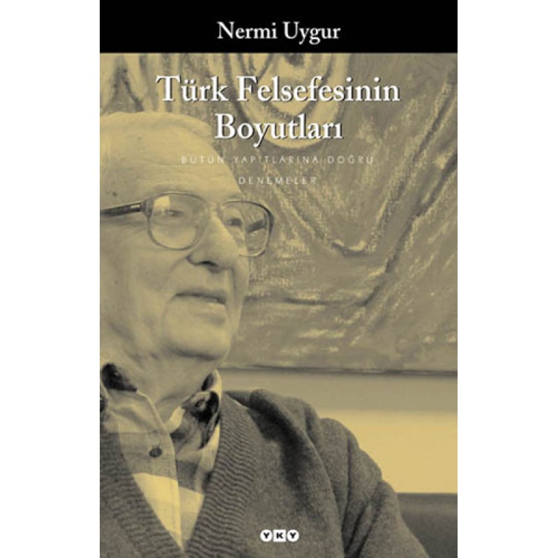 Türk Felsefesinin Boyutları Türk Felsefesinin Boyutları