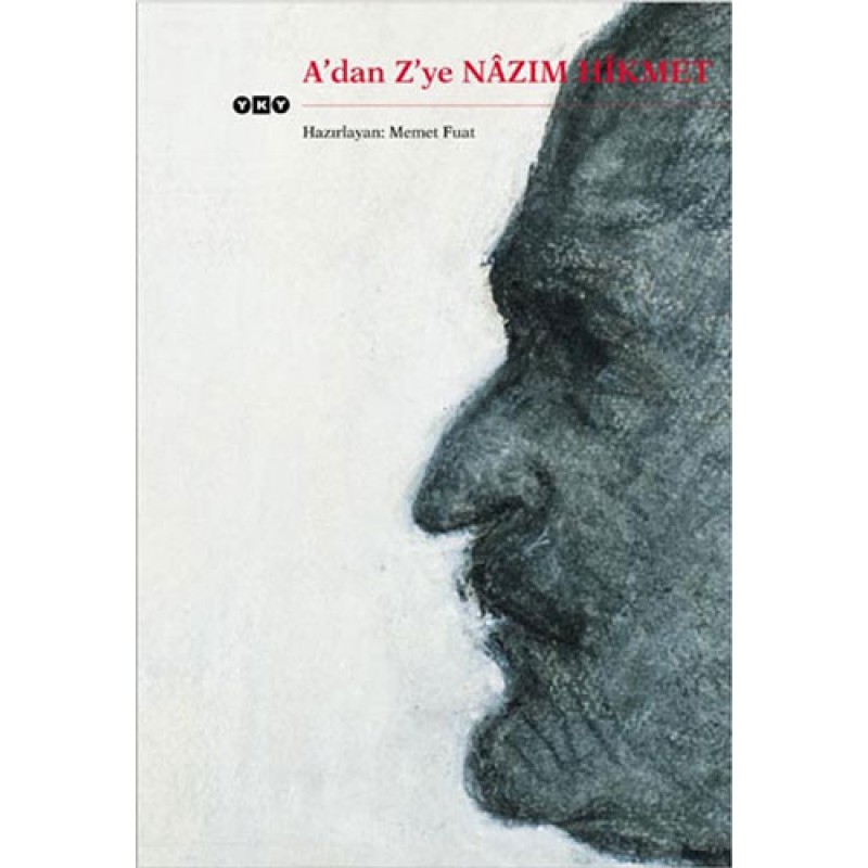 A’dan Z’ye Nâzım Hikmet A’dan Z’ye Nâzım Hikmet