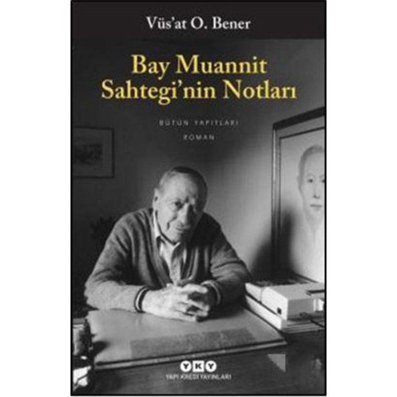 Bay Muannit Sahtegi'nin Notları Bay Muannit Sahtegi'nin Notları