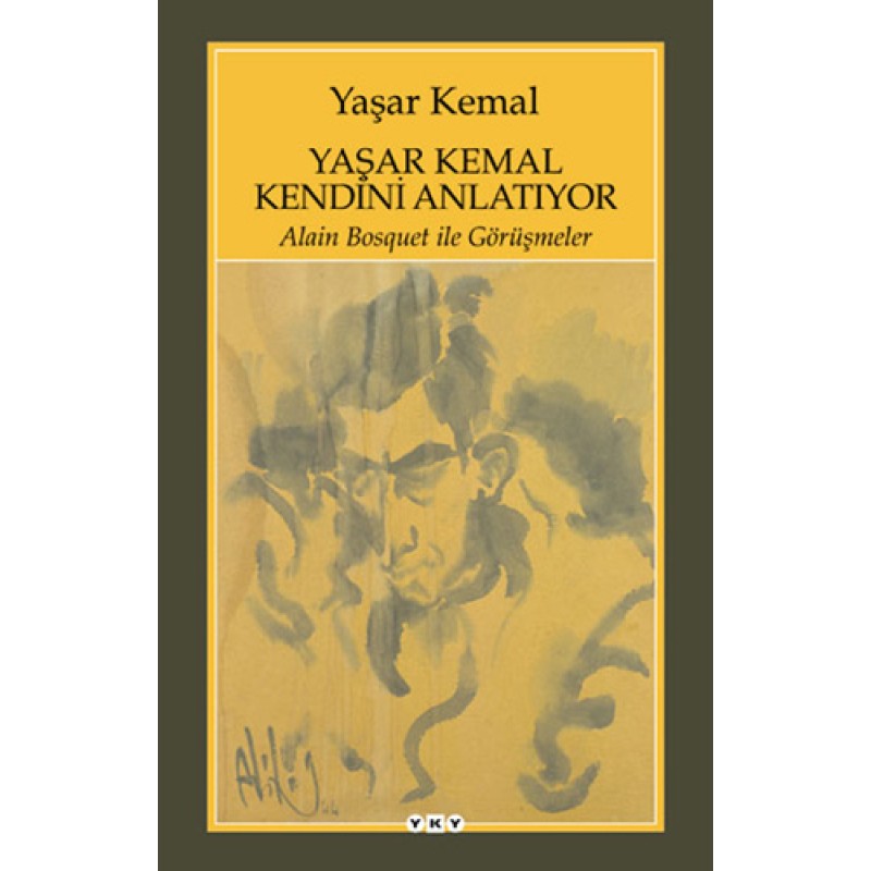 Yaşar Kemal Kendini Anlatıyor Yaşar Kemal Kendini Anlatıyor