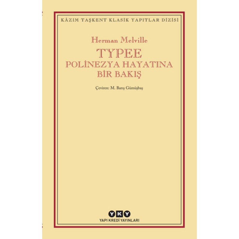 Typee: Polinezya Hayatına Bir Bakış Typee: Polinezya Hayatına Bir Bakış