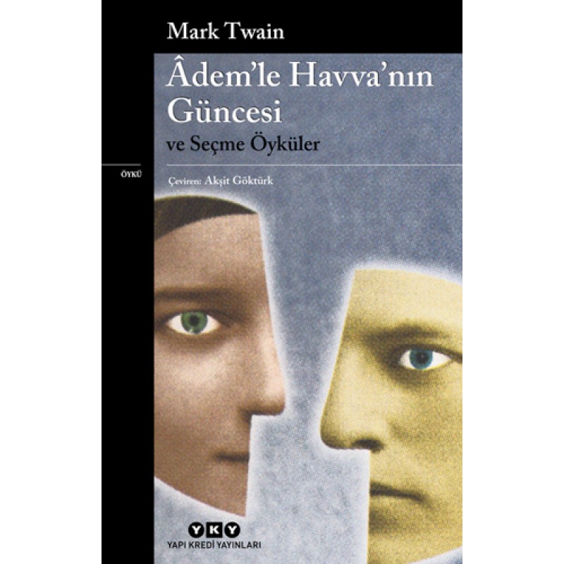 Âdem’le Havva’nın Güncesi ve Seçme Öyküler