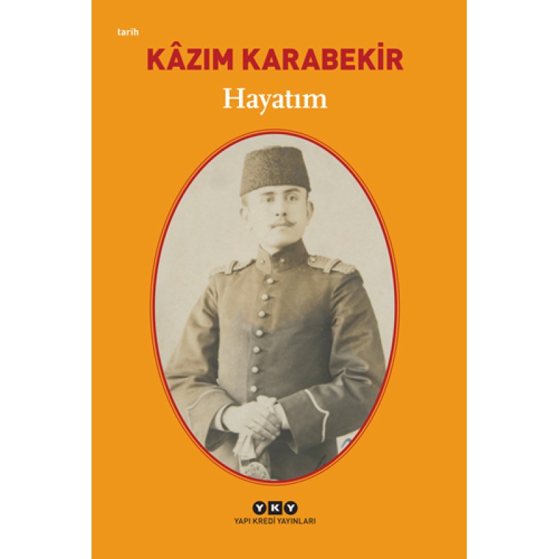 Hayatım - Kâzım Karabekir