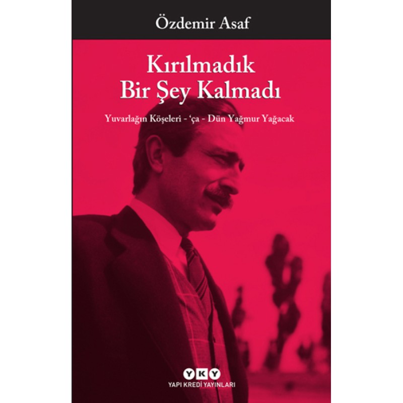 Kırılmadık Bir Şey Kalmadı Kırılmadık Bir Şey Kalmadı