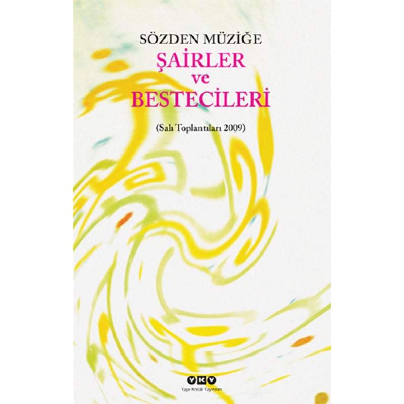 Sözden Müziğe: Şairler ve Bestecileri Sözden Müziğe: Şairler ve Bestecileri