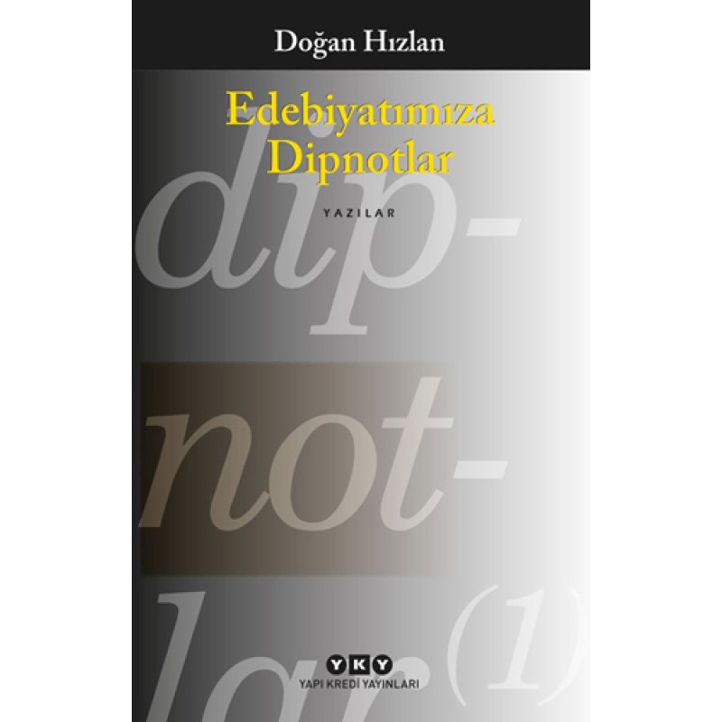 Edebiyatımıza Dipnotlar Edebiyatımıza Dipnotlar
