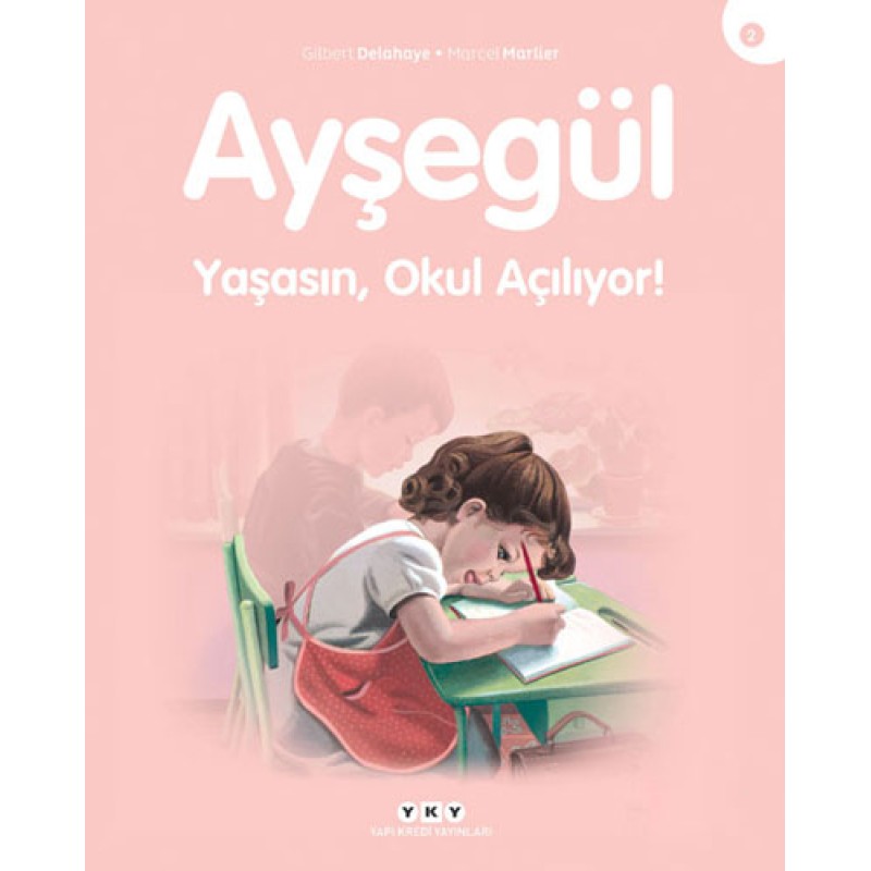 Ayşegül - Yaşasın Okul Açılıyor