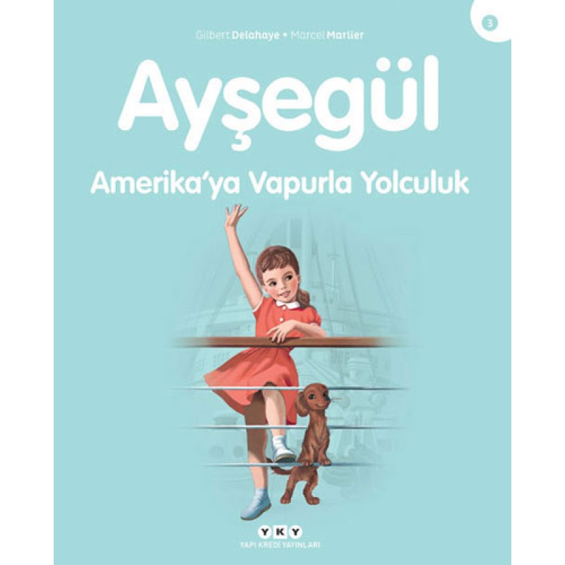 Ayşegül - Amerika’ya Vapurla Yolculuk Ayşegül - Amerika’ya Vapurla Yolculuk