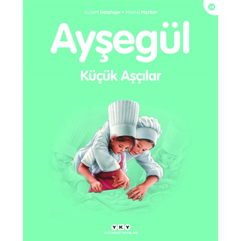 Ayşegül - Küçük Aşçılar