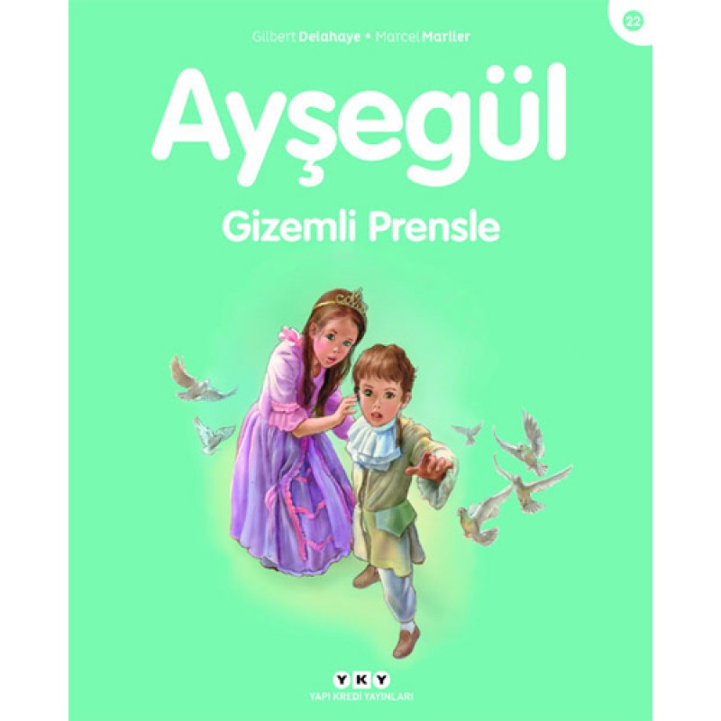 Ayşegül Gizemli Prensle Ayşegül Gizemli Prensle