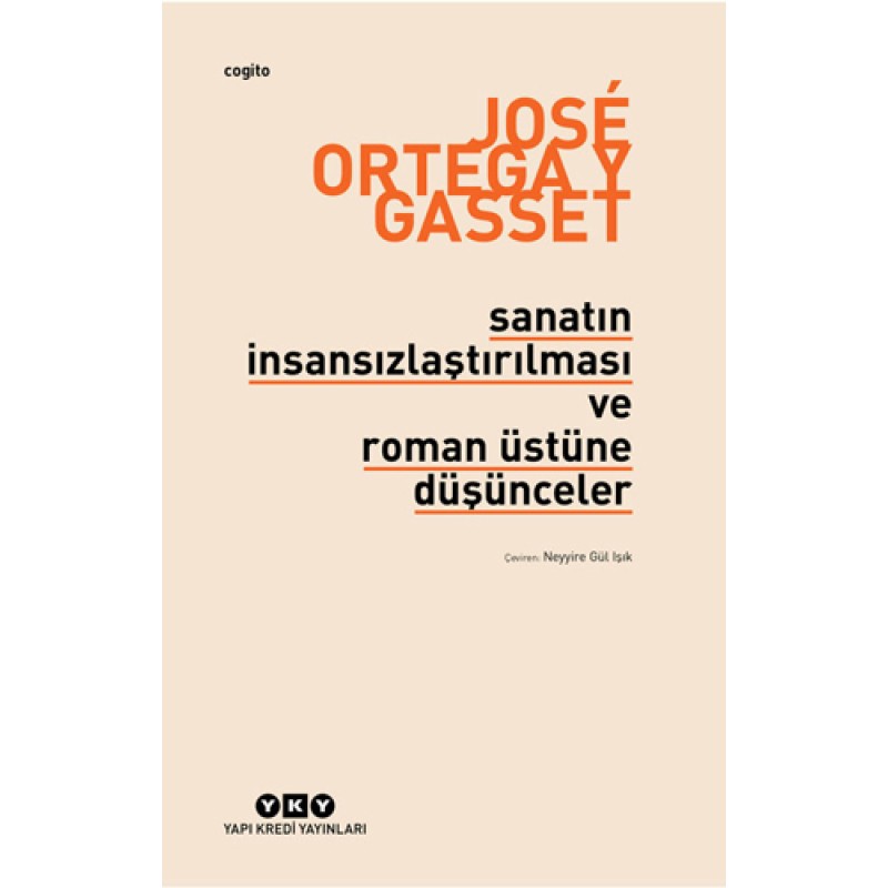 Sanatın İnsansızlaştırılması ve Roman Üstüne Düşünceler Sanatın İnsansızlaştırılması ve Roman Üstüne Düşünceler