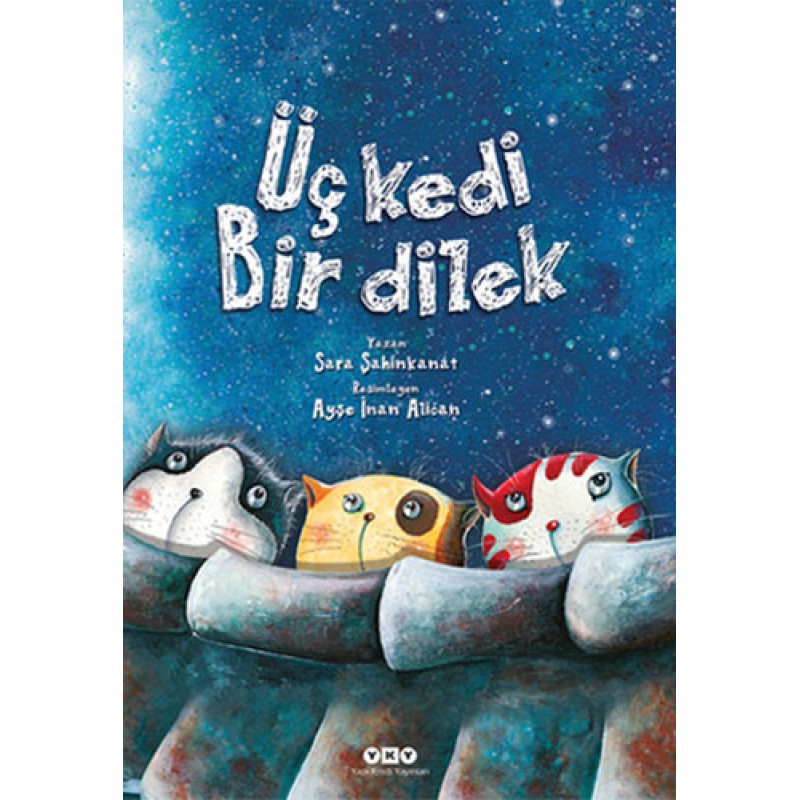 Üç Kedi Bir Dilek (Ciltli) Üç Kedi Bir Dilek (Ciltli)