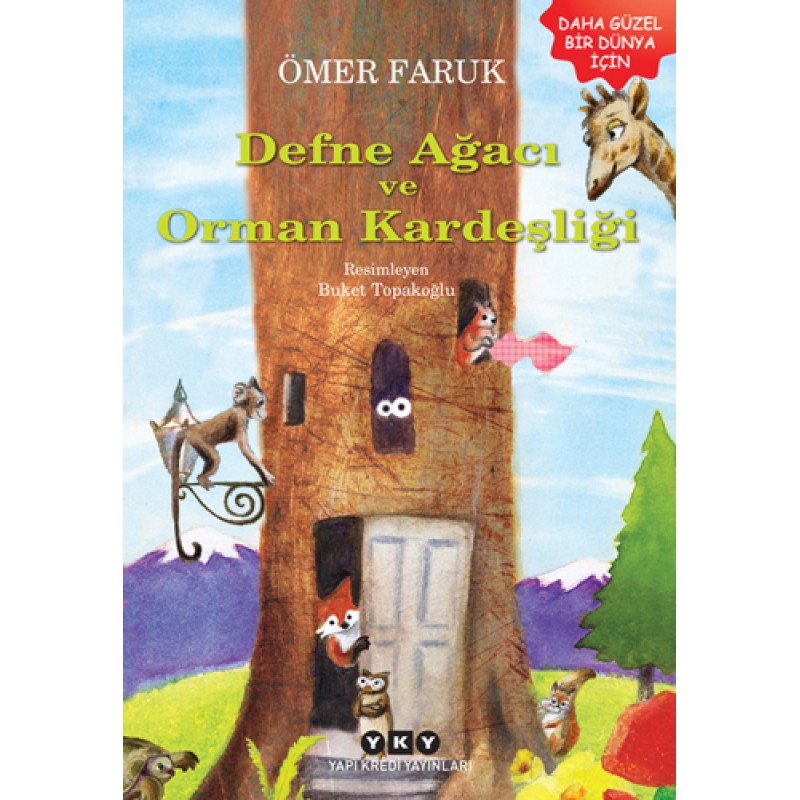 Defne Ağacı ve Orman Kardeşliği Defne Ağacı ve Orman Kardeşliği