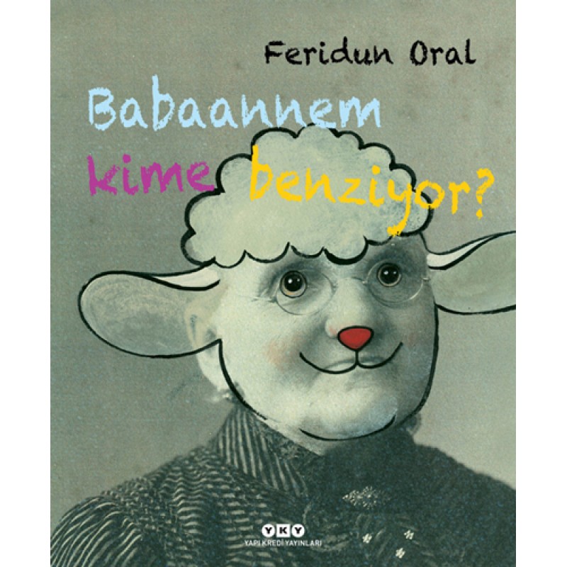 Babaannem Kime Benziyor Babaannem Kime Benziyor