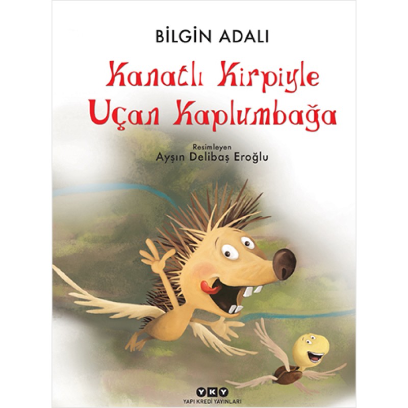 Kanatlı Kirpiyle Uçan Kaplumbağa Kanatlı Kirpiyle Uçan Kaplumbağa