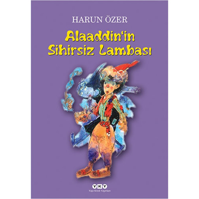 Alaaddin’in Sihirsiz Lambası - 2 Perdelik Oyun Alaaddin’in Sihirsiz Lambası - 2 Perdelik Oyun