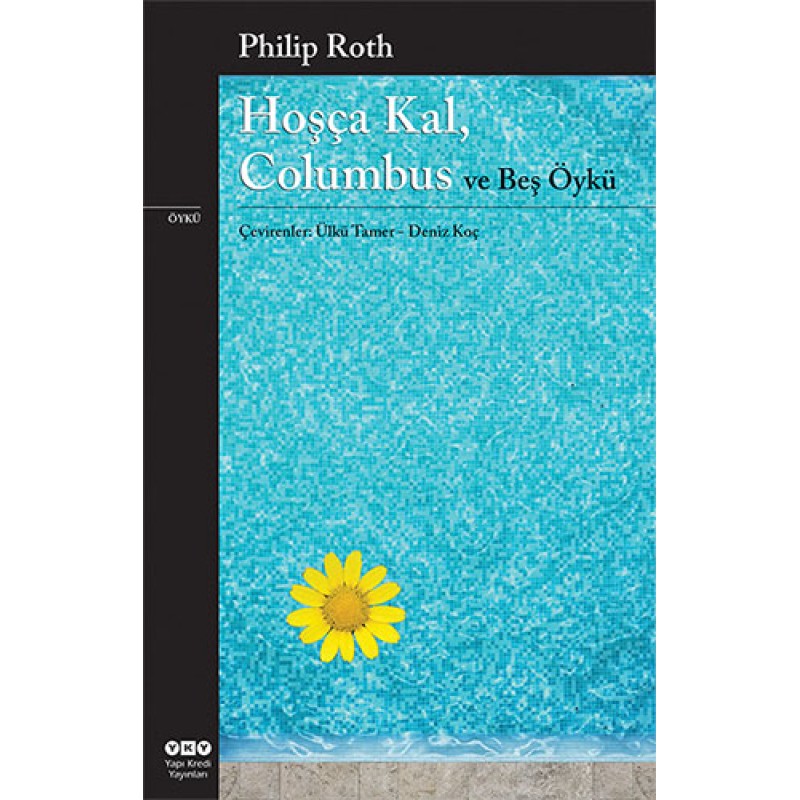 Hoşça Kal, Columbus ve Beş Öykü Hoşça Kal, Columbus ve Beş Öykü