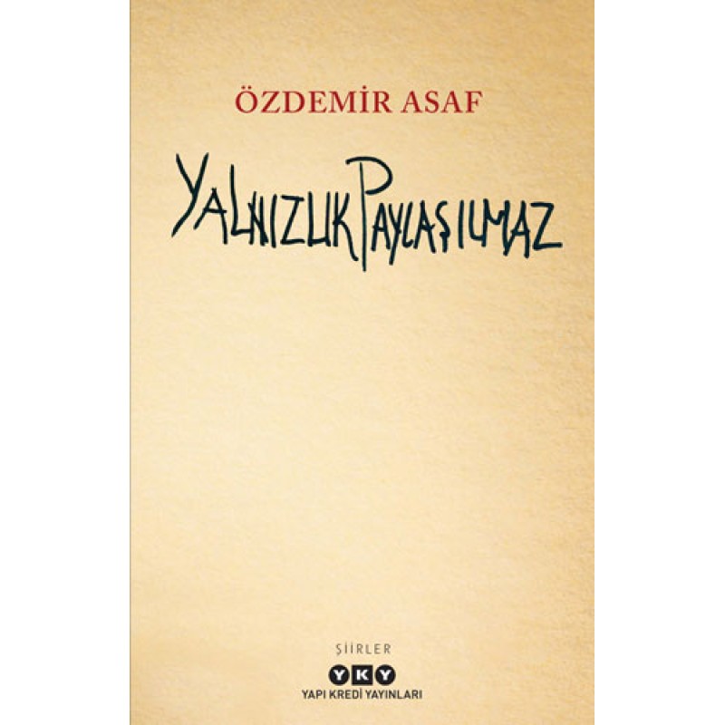 Yalnızlık Paylaşılmaz Yalnızlık Paylaşılmaz