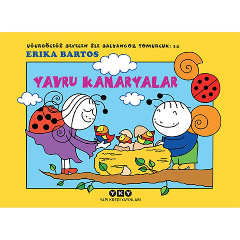Uğurböceği Sevecen İle Salyangoz Tomurcuk 14 - Yavru Kanaryalar