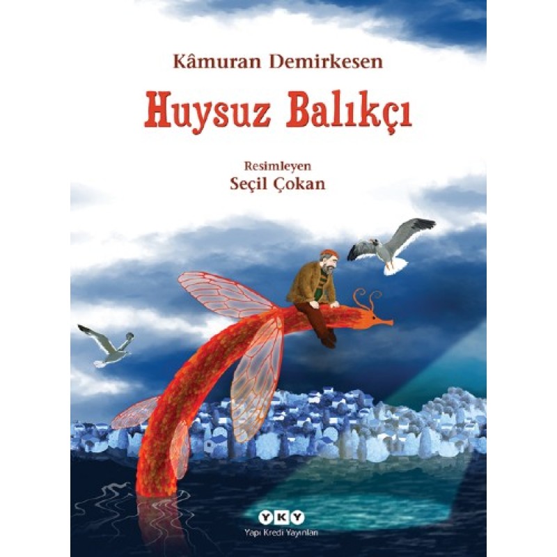 Huysuz Balıkçı Huysuz Balıkçı