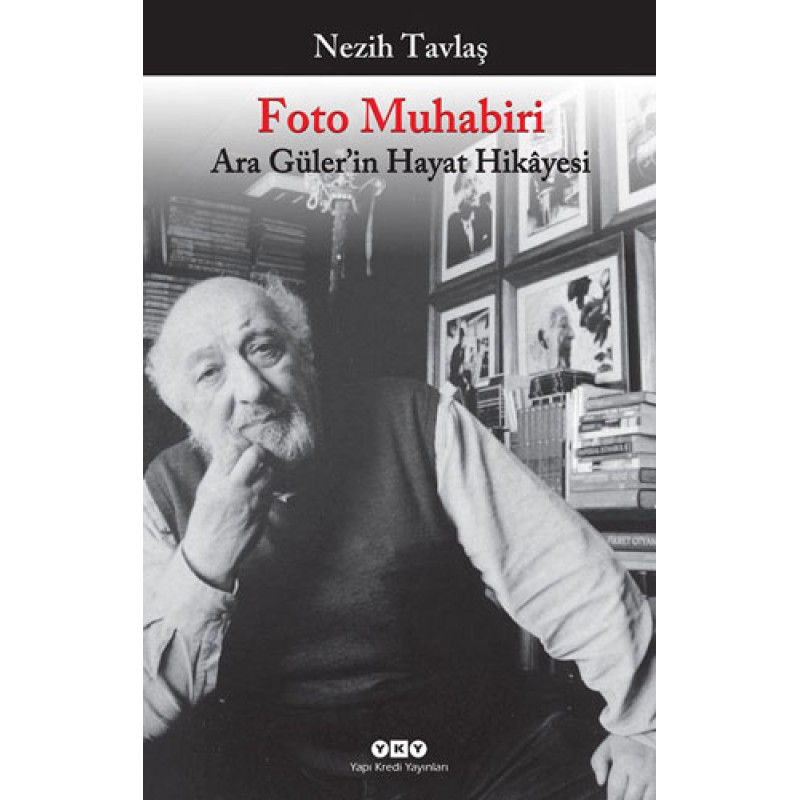 Foto Muhabiri - Ara Güler’in Hayat Hikâyesi