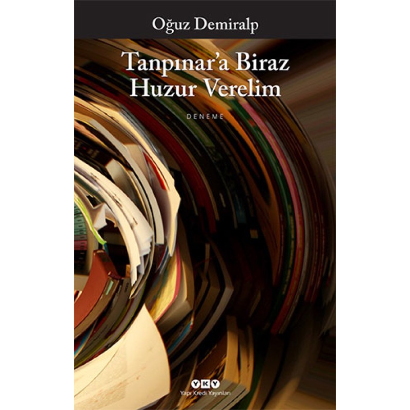 Tanpınar’a Biraz Huzur Verelim