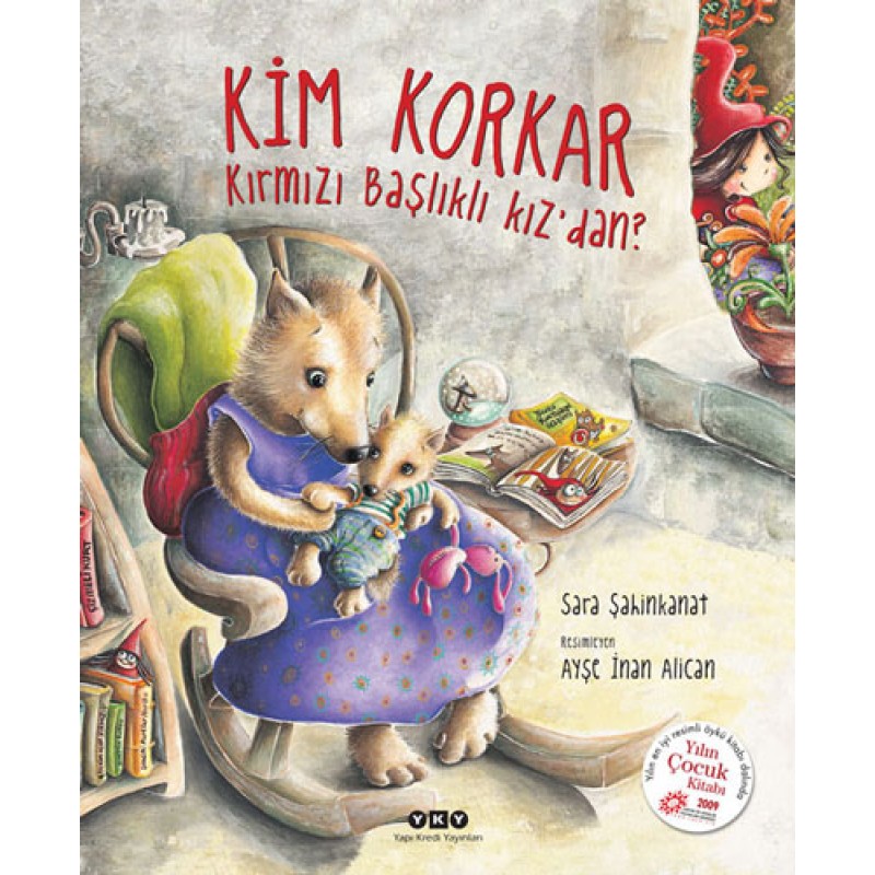 Kim Korkar Kırmızı Başlıklı Kız’dan? (Ciltli) Kim Korkar Kırmızı Başlıklı Kız’dan? (Ciltli)