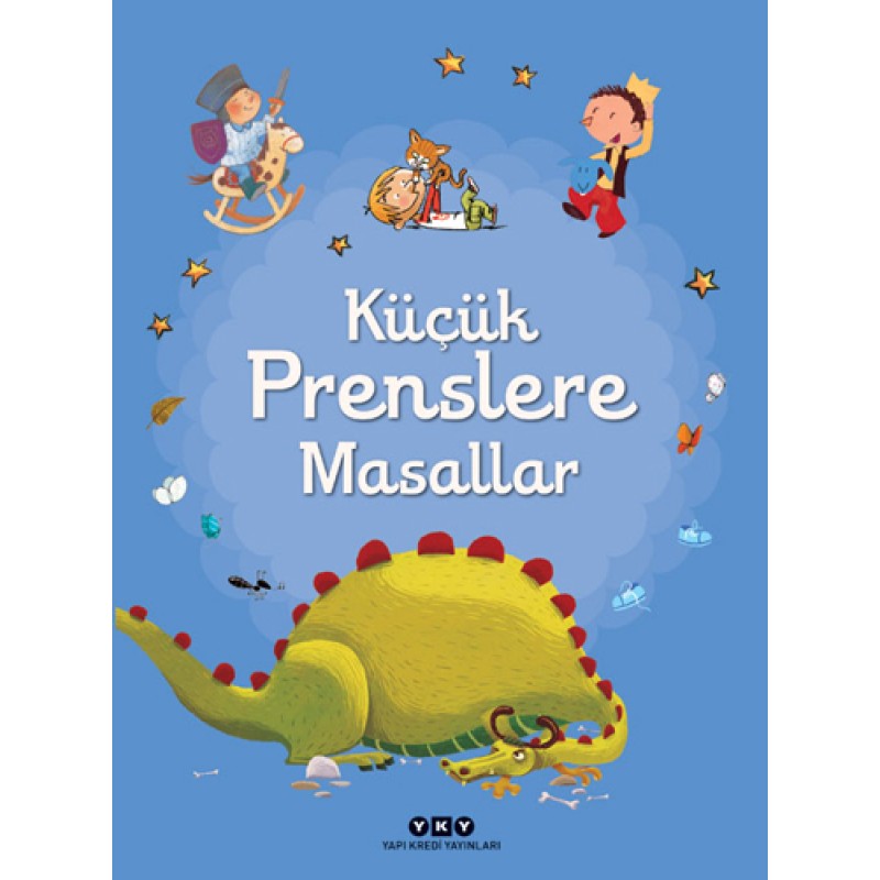 Küçük Prenslere Masallar Küçük Prenslere Masallar